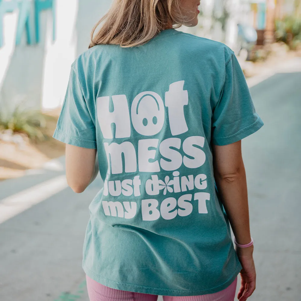 Hot Mess Just Doing My Best T-Shirt
