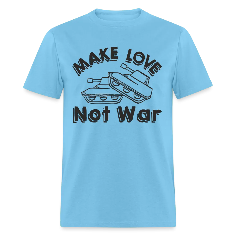 Make Love Not War T-Shirt