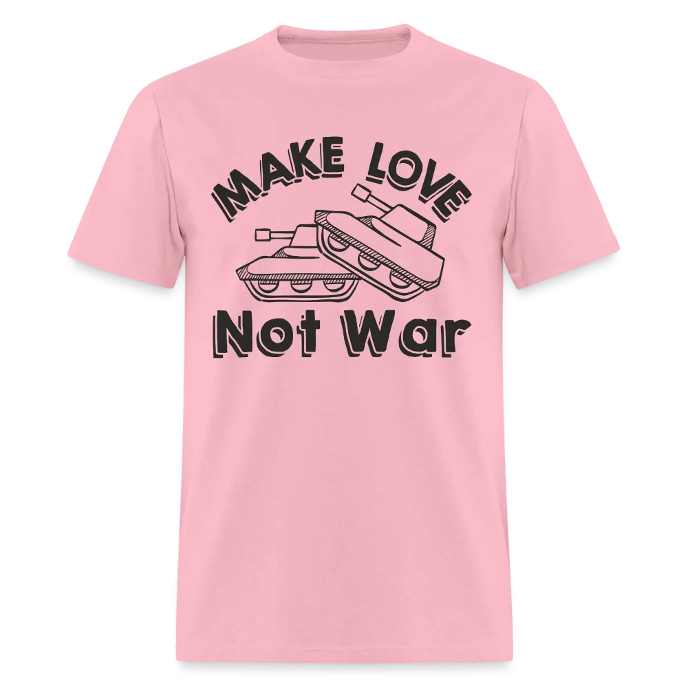 Make Love Not War T-Shirt